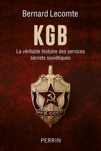 Produktbild: KGB : la v&eacute;ritable histoire des services secrets sovi&eacute;tiques