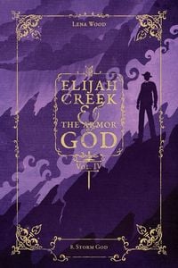 Produktbild: Elijah Creek & The Armor of God Vol. IV