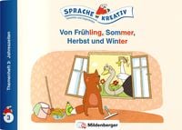 Produktbild: Von Fr&uuml;hling, Sommer, Herbst und Winter &middot; Themenheft 3: Jahreszeiten