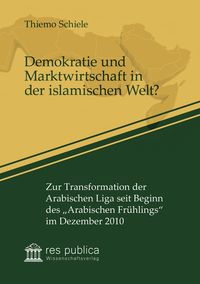 Produktbild: Demokratie und Marktwirtschaft in der islamischen Welt?