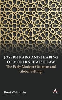 Produktbild: Joseph Karo and Shaping of Modern Jewish Law