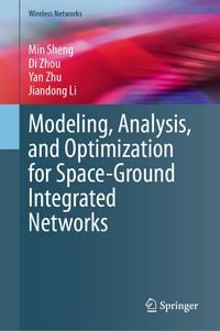 Produktbild: Modeling, Analysis, and Optimization for Space-Ground Integrated Networks