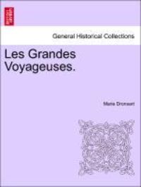 Produktbild: Dronsart, M: Grandes Voyageuses.