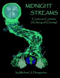 Bild vom Artikel Midnight Streams - Canticum Caritatis a Song of Charity vom Autor Michael J. Hoogasian