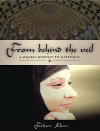 Produktbild: From Behind the Veil: A Hijabi's Journey to Happiness