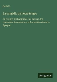 Produktbild: La com&eacute;die de notre temps