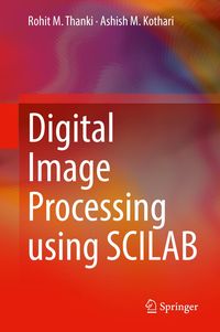 Produktbild: Digital Image Processing using SCILAB
