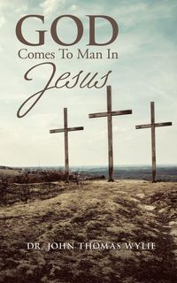 Produktbild: God Comes to Man in Jesus