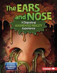 Produktbild: The Ears and Nose (a Disgusting Augmented Reality Experience)