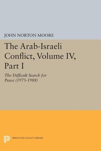 Produktbild: The Arab-Israeli Conflict, Volume IV, Part I