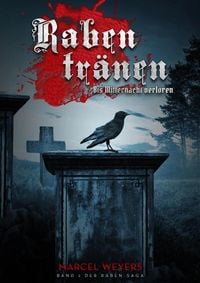 Produktbild: Rabentr&auml;nen - Bis Mitternacht verloren / Raben-Saga Bd. 2
