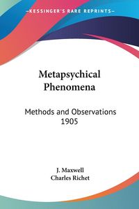 Produktbild: Maxwell, J: Metapsychical Phenomena