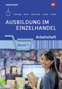 Bild vom Artikel Ausbildung im Einzelhandel 1. Arbeitsheft vom Autor Claudia Charfreitag