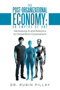 Produktbild: The Post-Organizational Economy: An Empire of One