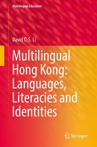 Produktbild: Multilingual Hong Kong: Languages, Literacies and Identities