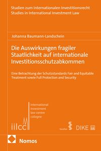 Produktbild: Die Auswirkungen fragiler Staatlichkeit auf internationale Investitionsschutzabkommen