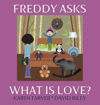 Produktbild: Freddy Asks - What Is Love?