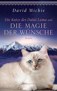 Produktbild: Die Katze des Dalai Lama und die Magie der W&uuml;nsche