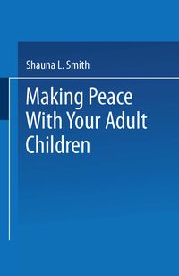 Produktbild: Making Peace With Your Adult Children