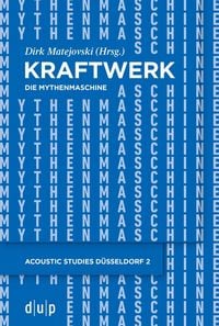 Produktbild: Kraftwerk &ndash; Die Mythenmaschine