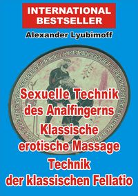 Produktbild: Sexuelle Technik des Analfingerns. Klassische erotische Massage. Technik der klassischen Fellatio