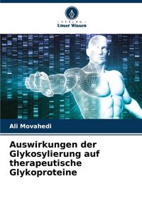 Produktbild: Auswirkungen der Glykosylierung auf therapeutische Glykoproteine