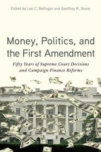 Produktbild: Money, Politics, and the First Amendment