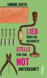 Produktbild: Lied &uuml;ber die geeignete Stelle f&uuml;r eine Notunterkunft