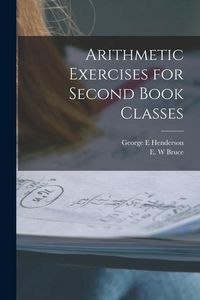 Produktbild: Arithmetic Exercises for Second Book Classes [microform]