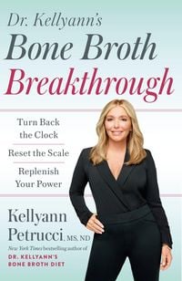 Produktbild: Dr. Kellyann's Bone Broth Breakthrough