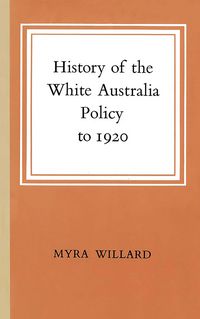Produktbild: History of the White Australia Policy to 1920