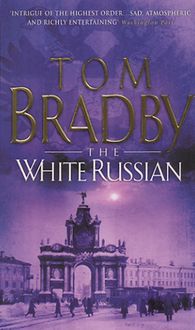 Bild vom Artikel The White Russian vom Autor Tom Bradby