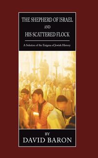 Produktbild: The Shepherd of Israel and His Scattered Flock