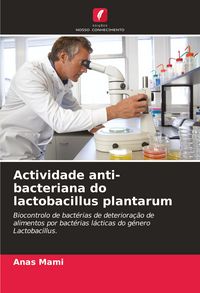 Produktbild: Actividade anti-bacteriana do lactobacillus plantarum
