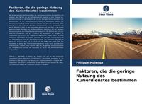 Produktbild: Faktoren, die die geringe Nutzung des Kurierdienstes bestimmen