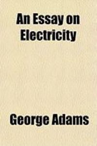 Produktbild: An Essay on Electricity