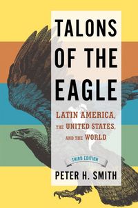Produktbild: Talons of the Eagle: Latin America, the United States, and the World