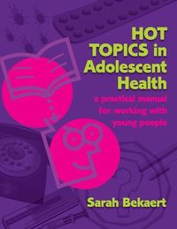 Produktbild: Bekaert, S: Hot Topics in Adolescent Health