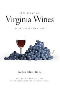 Produktbild: History of Virginia Wines: From Grapes to Glass
