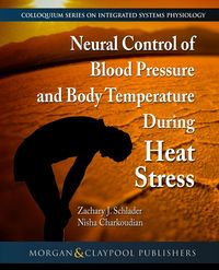 Produktbild: Neural Control of Blood Pressure and Body Temperature During Heat Stress