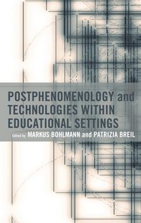 Produktbild: Postphenomenology and Technologies within Educational Settings