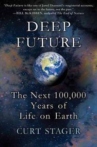 Produktbild: Deep Future: The Next 100,000 Years of Life on Earth