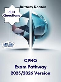 Produktbild: CPHQ Exam Pathway 2025/2026 Version