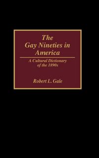 Produktbild: The Gay Nineties in America
