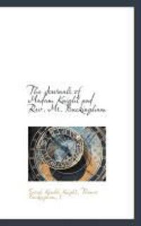 Produktbild: The Journals of Madam Knight and REV. Mr. Buckingham