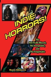 Produktbild: Indie Horrors The Unmissable, the Acceptible and the Forgettable