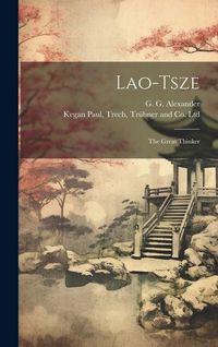 Produktbild: Lao-Tsze: The Great Thinker