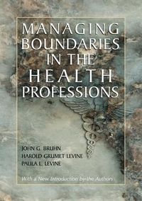 Produktbild: Managing Boundaries in the Health Professions