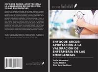 Produktbild: ENFOQUE ABCDE: APORTACI&Oacute;N A LA VALORACI&Oacute;N DE ENFERMER&Iacute;A EN LAS EMERGENCIAS