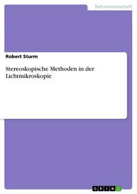 Produktbild: Stereoskopische Methoden in der Lichtmikroskopie
